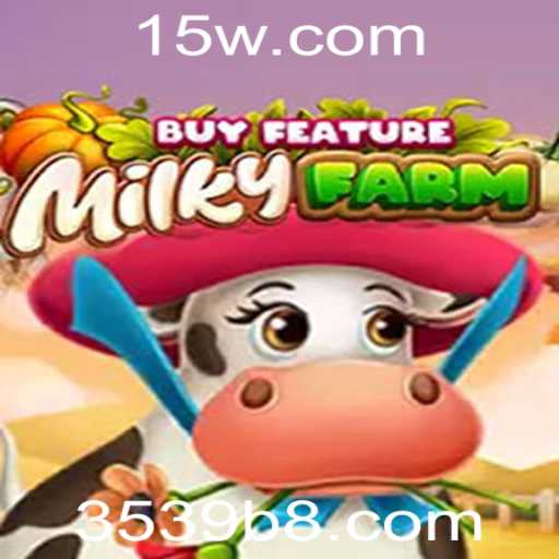 Explorando a Emoção de MilkyFarmBuyFeature: Uma Aventura de Estratégia
